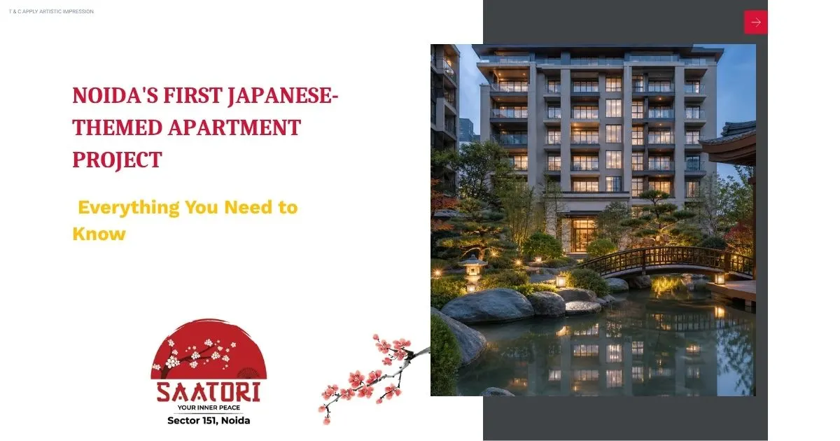 Noida's First Japanese-Themed Apartment Project | Everything You Need to Know