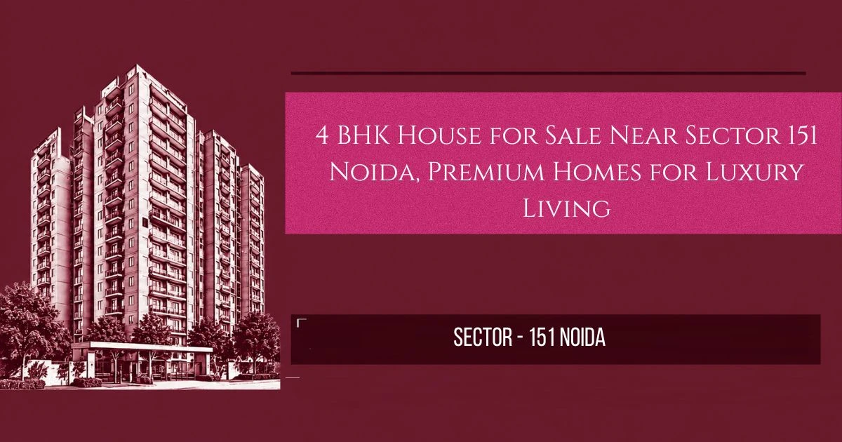 4 BHK house for sale near Sector 151 Noida