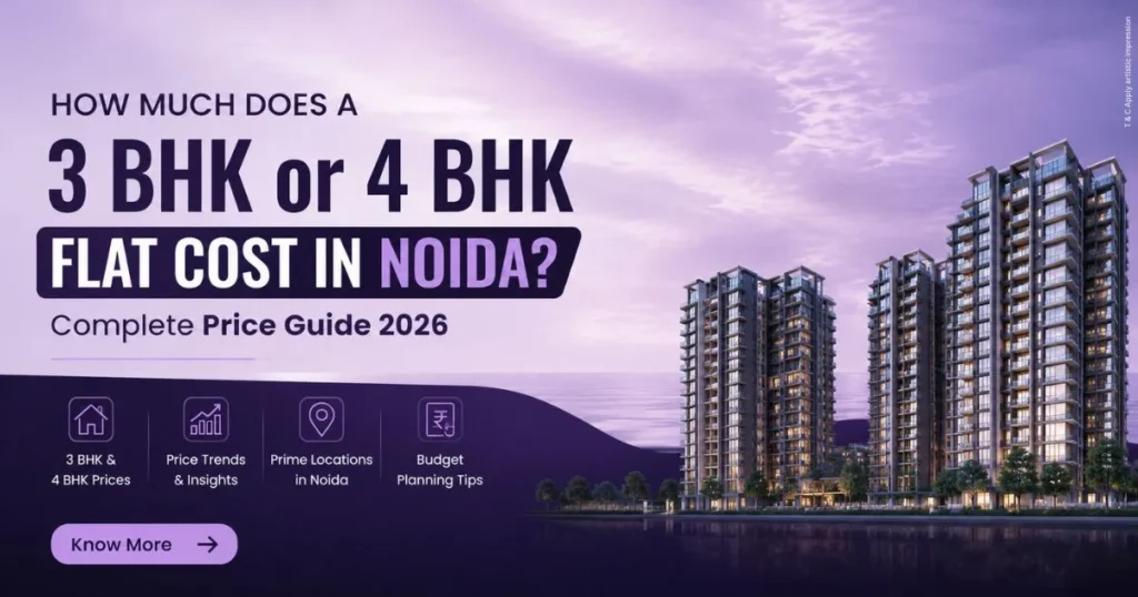 3 BHK and 4 BHK flat price in Noida