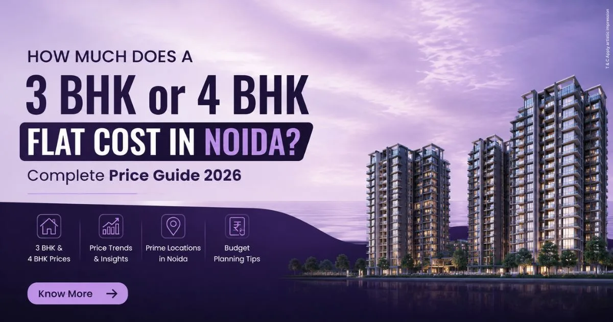 3 BHK and 4 BHK flat price in Noida